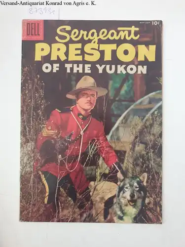 Thorne, Frank and Alberto Giolitti: Sergeant Preston of the Yukon No.19, May- July 1956. 