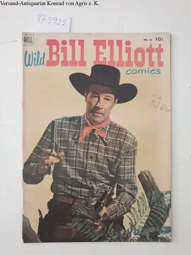 Dell Comics: Wild Bill Elliot Comics, No. 10. 