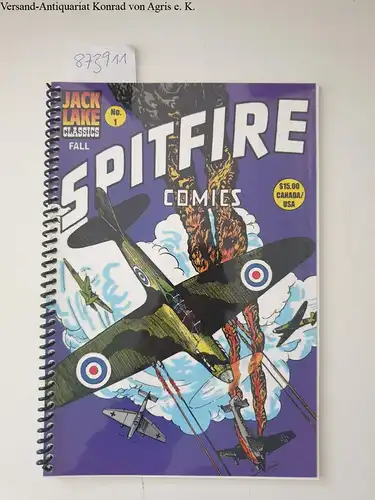 Jack Lake Productions Inc: Spitfire Comics No.1 ( Jack Lake classics). 