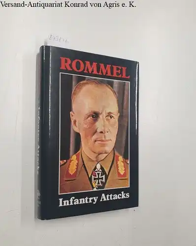 Rommel, Erwin: Infantry Attacks. 