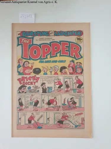 D.C. Thomson& co. Ltd: The Topper, for boys and girls, No.1622 March 3rd, 1984
 Tricky Dick on Front cover. 