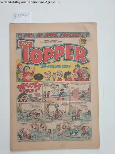 D.C. Thomson& co. Ltd: The Topper, for boys and girls, No.1626 March 31st, 1984
 Tricky Dick on Front cover. 