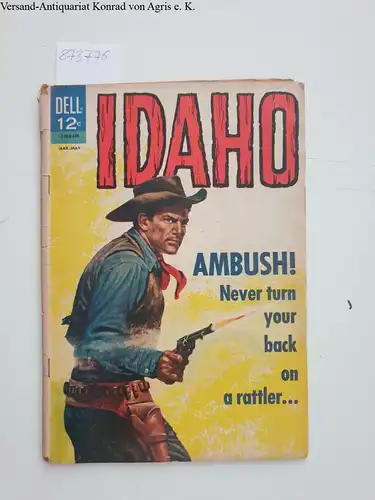 Dell Comic: Idaho Mar-May.1964, Ambush! Never turn your back on a rattler. 