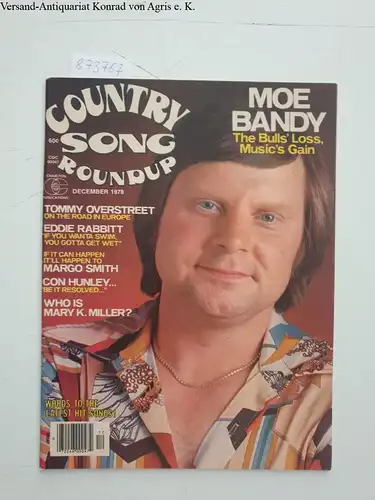 Anderson, William T: Country Song Roundup, December 1978 vol.30, No. 233 ( Moe Bandy, Tommy Overstreet, Eddie Rabbitt, etc.). 