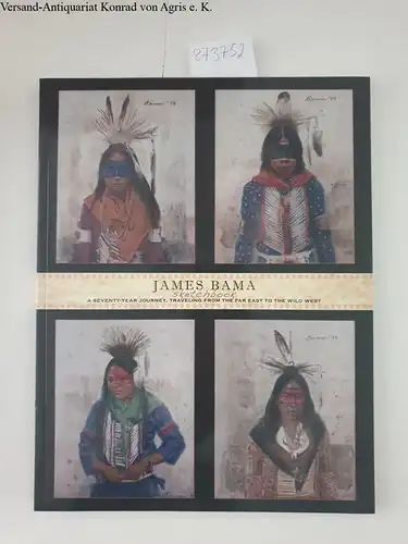 Bama, James and John Fleskes: James Bama: Sketchbook: A Seventy-Year Journey, Traveling from the Far East to the Wild West. 