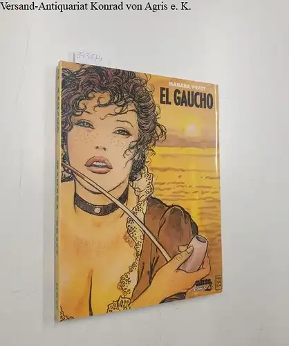 Manara, Milo: El Gaucho
 for mature audiences. 