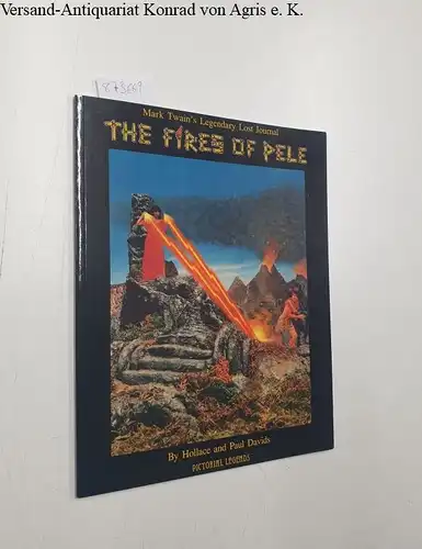 Davids, Hollace and Paul Davids: The Fires of Pele: Mark Twain's Legendary Lost Journal
 (= Pictorial Legends). 
