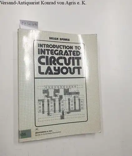 Spinks, Brian: Introduction to Integrated-Circuit Layout. 