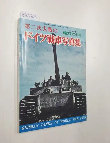 Div. Autoren: Tank Magazine. Special Issue June '76: German tanks of W.W.II. 