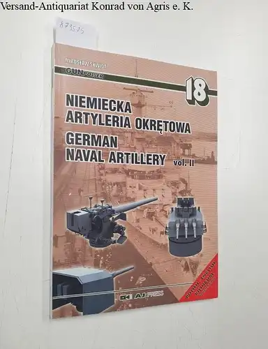 Skwiot, Miroslaw: Niemiecka Artyleria Okretowa / German Naval Artillery vol. II 
 GUNpower 18. 