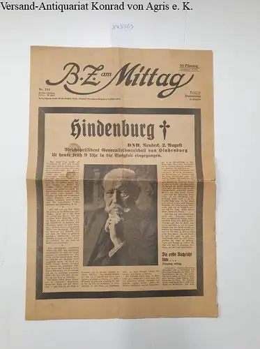 Berliner Zeitung: BZ am Mittag : Nr. 184 : 2. August 1934 : Ausgabe zum Tod Hindenburgs. 