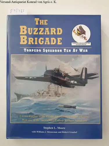 Moore, Stephen L., William J Shinneman and Robert Gruebel: The Buzzard Brigade: Torpedo Squadron Ten at War. 