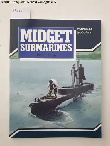 Kemp, Paul J: Midget Submarines
 Warships fotofax. 