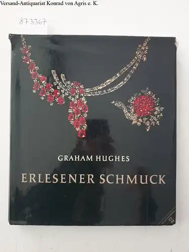 Hughes, Graham: Erlesener Schmuck 
 Ein internationales Handbuch von der Entwicklung der Goldschmiedekunst. 