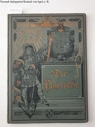 Röhling, Carl und Richard Sternfeld: Die Hohenzollern in Bild und Wort. 