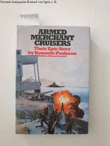 Poolman, Kenneth: Armed Merchant Cruisers. 