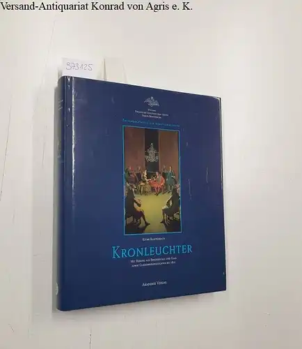 Klappenbach, Käthe und Burkhardt Göres (Hrsg.): Kronleuchter: Mit Behang aus Bergkristall und Glas sowie Glasarmkronleuchter bis 1810
 Stiftung Preussische Schlösser und Gärten Berlin-Brandenburg. 