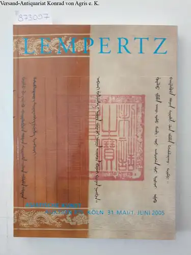 Lempertz: Asiatische Kunst. Asian Art. Auktion 875. 31 mai/ 1. Juni 2005. 
