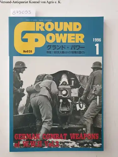 Schulz, Frank, Jorn Jens Dzingel und Jeffery D. McKaughan: Ground Power No. 019: German combat weapons of W.W.II Vol 2: 1 1996. 