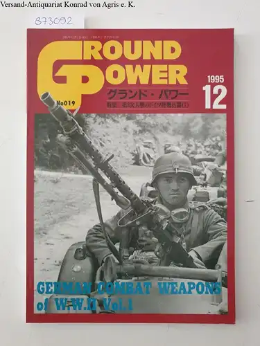 Schulz, Frank, Jorn Jens Dzingel und Jeffery D. McKaughan: Ground Power No. 019: German combat weapons of W.W.II Vol 1: 12 1995. 