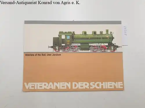 Jarchow, Uwe: Veterans of the Rail - Veteranen der Schiene. Kalender 1988. 