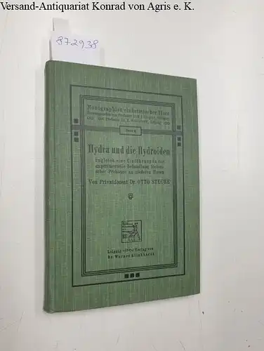 Steche, Otto: Hydra und die Hydroiden : zugleich eine Einführung in die experimentelle Behandlung biologischer Probleme an niederen Tieren 
 Monographien einheimischer Tiere : Band 3. 