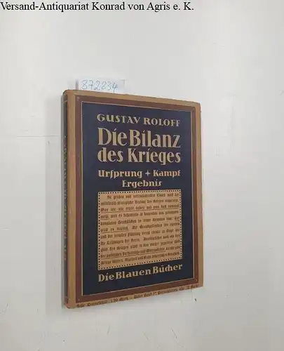 Roloff, Gustav: Die Bilanz des Krieges. Ursprung, Kampf, Ergebnis. 1.-17. Tsd. 