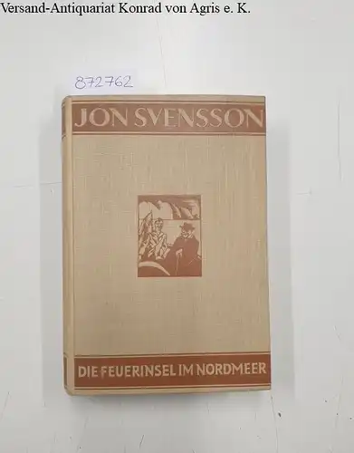 Svensson, Jon: Die Feuerinsel im Nordmeer: Nonnis Fahert zum Althing. 