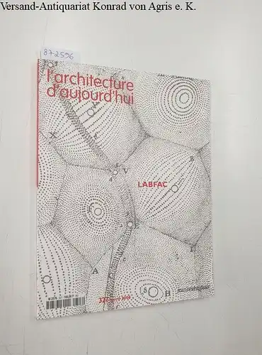 Bloc, André (Begründer): L'Architecture D'Aujourd'Hui : No. 327 : Avril 2000 
 Labfac. 