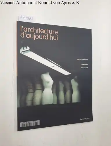 Bloc, André (Begründer): L'Architecture D'Aujourd'Hui : No. 336 : Septembre-Octobre 2001 
 Indifférence : Cayenne : Ritoque. 