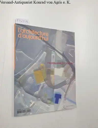 Bloc, André (Begründer): L'Architecture D'Aujourd'Hui : No. 339 : Mars-Avril 2002 
 Programme Et Forme. 