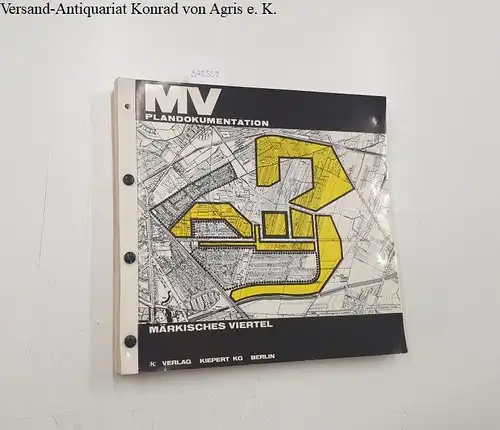 Schwedler, Rolf (Vorw.): MV-Plandokumentation: Märkisches Viertel. 