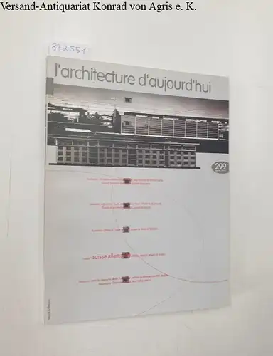 Bloc, André (Begründer): L'Architecture D'Aujourd'Hui : No. 299 : Juin 1995 
 Un balcon en ville : Sacré-Coeur, ciment d'orgueil : Henri Ciriani. 