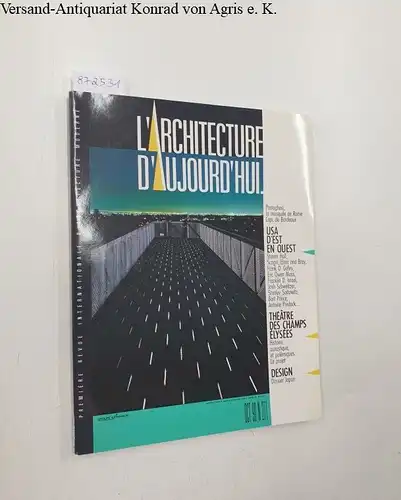 Bloc, André (Begründer): L'Architecture D'Aujourd'Hui : No. 271 : Oct. 90 
 USA D'Est En Ouest : Théatre Des Champs Élysees : Design: Dossier Japan. 