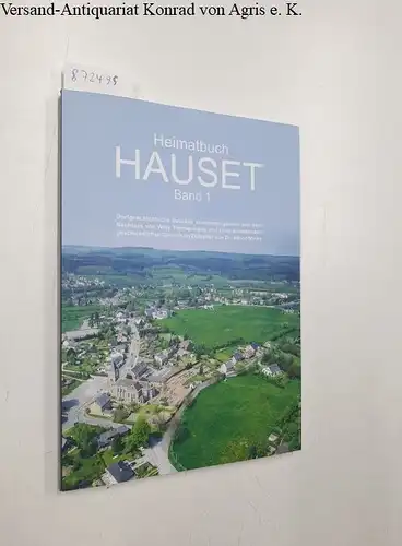 Janssen, Walther (Hrsg.): Heimatbuch Hauset Band 1. 