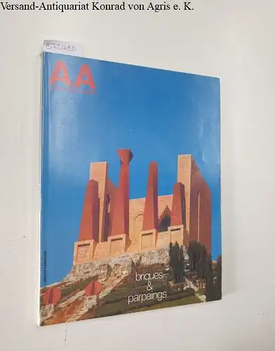 Bloc, André (Begründer) und Daniel Juillard (Hrsg.): AA : L'Architecture D'Aujourd'Hui : No. 205 : Octobre 1979
 Briques & parpaings. 