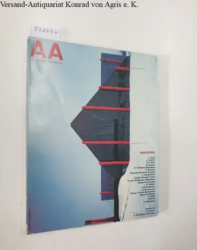 Bloc, André (Begründer): AA : L'Architecture D'Aujourd'Hui : No. 221 : Juin 1982 
 Industrie. 