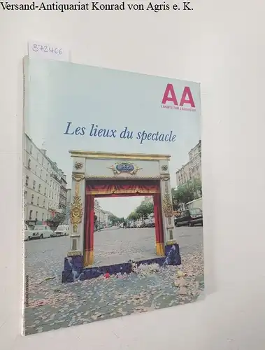 Bloc, André (Begründer) und Daniel Juillard (Hrsg.): AA : L'Architecture D'Aujourd'Hui : No. 199 : Octobre 1978
 Les lieux du spectacle. 