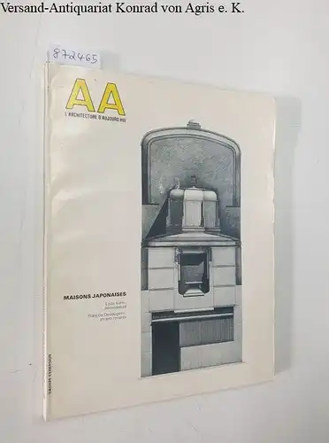 Bloc, André (Begründer): AA : L'Architecture D'Aujourd'Hui : No. 226 : Avril 1983 
 Maisons Japonaises. 