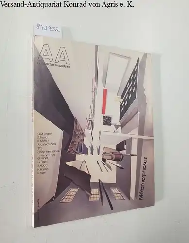Bloc, André (Begründer): AA : L'Architecture D'Aujourd'Hui : No. 233 : Juin 1984 
 Metamorphoses. 