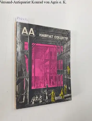 Bloc, André (Begründer): AA : L'Architecture D'Aujourd'Hui : No. 161 : Avril-Mai 1972 
 Habitat Collectif. 