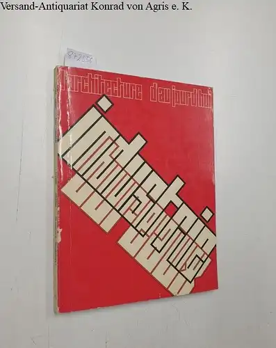 Bloc, André und Marguerite  Bloc (Hrsg.): L'Architecture D'Aujourd'Hui : No. 111 : 34e année : Decémbre 1963 - Janvier 1964
 industrie bureaux. 