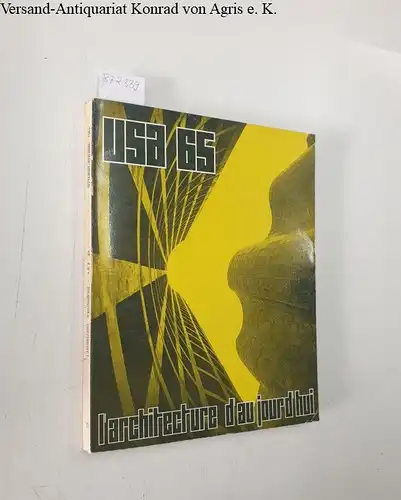 Bloc, André und Marguerite  Bloc (Hrsg.): L'Architecture D'Aujourd'Hui : No. 122 : 35e année: Septembre/novembre 1965
 U.S.A. 65. Numéro réalisé par Renée Diamant-Berger sous la direction d'André Bloc. 