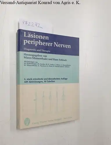 Mumenthaler, Marco (Hrsg.) und Hans (Hrsg.) Schliack: Läsionen peripherer Nerven
 Diagnostik und Therapie. 