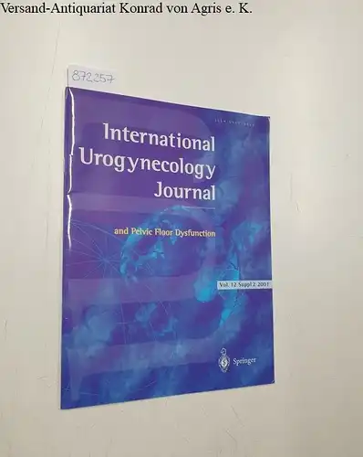 Stanton, Stuart L. (Edit.): International Urogynecology Journal: Pelvic Floor Dysfunction
 Vol. 12 Suppl 2 2001. 