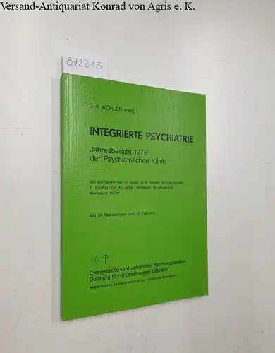 Köhler, G.-K. (Hrsg.): Integrierte Psychiatrie
 Jahresbericht 1979 der Psychischen Klinik. 
