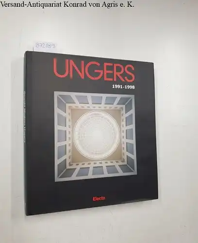 Ungers, Oswald M: Ungers 1991-1998. 