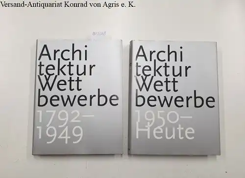 Jong, Cees, de und Erik Mattie: Architektur-Wettbewerbe 1792 - 1949 und 1950 - 1994: 2 Bände. 