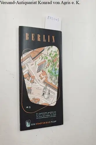 Wirth, Karl-Heinz: Berlin. Ein Stadt im Bild Plan. 