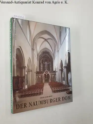 Schubert, Ernst und János Stekovics (Fotos): Der Naumburger Dom. 